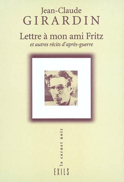 Lettre à mon ami Fritz : et autres récits d'après-guerre