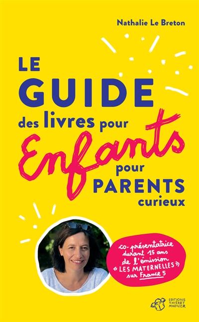 Le guide des livres pour enfants pour parents curieux