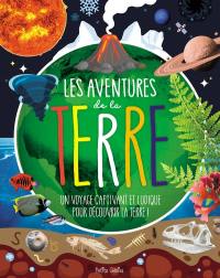 Les aventures de la Terre : un voyage captivant et ludique pour découvrir la Terre !