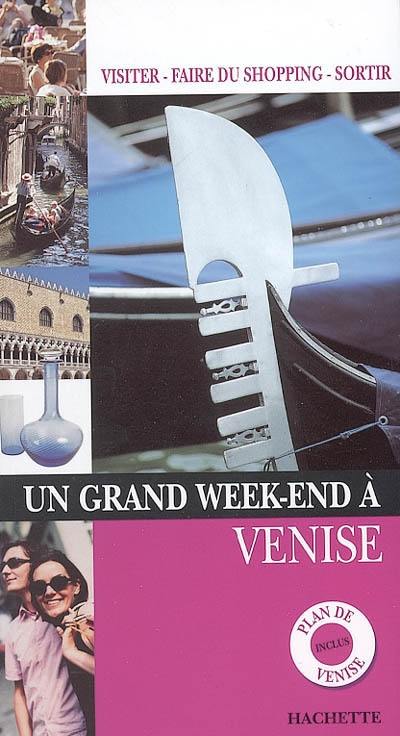 Un grand week-end à Venise