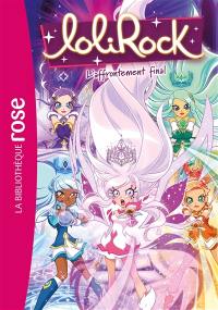 Lolirock. Vol. 43. L'affrontement final