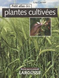 Petit atlas des plantes cultivées