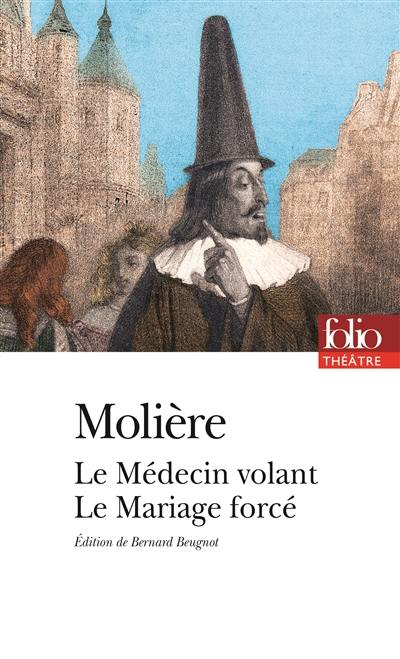 Le médecin volant. Le mariage forcé