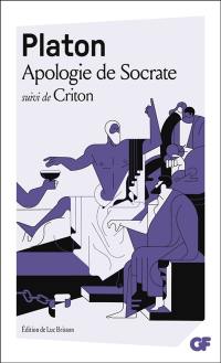 Apologie de Socrate. Criton