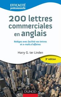 200 lettres commerciales en anglais : rédigez avec facilité vos lettres et e-mails d'affaires