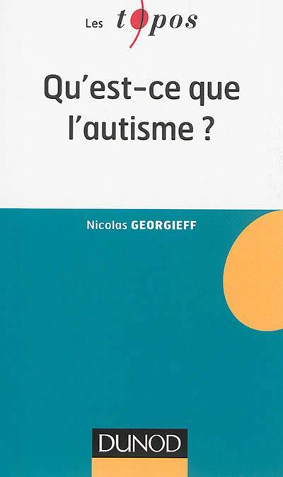 Qu'est-ce que l'autisme ?