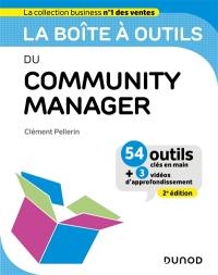 La boîte à outils du community manager : 54 outils clés en main + 3 vidéos d'approfondissement