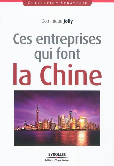 Ces entreprises qui font la Chine