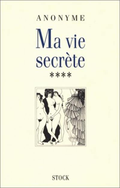 Ma vie secrète. Vol. 4