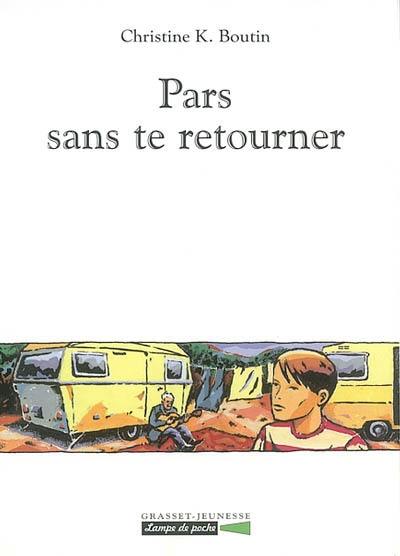 Pars sans te retourner