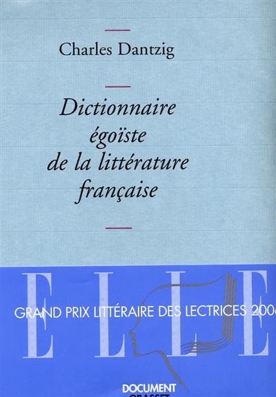 Dictionnaire égoïste de la littérature française