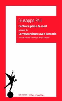 Contre la peine de mort. Correspondance avec Beccaria