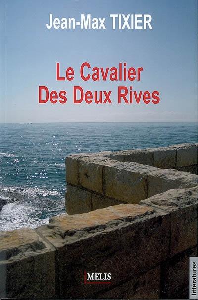 Le cavalier des deux rives