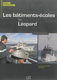 Les bâtiments-écoles : type léopard : la Ménagerie