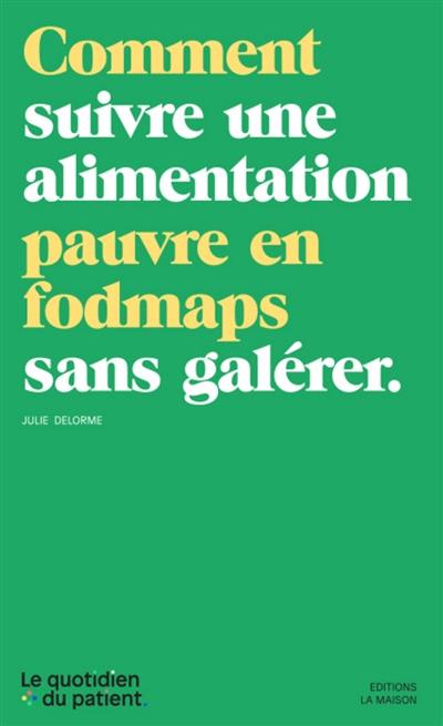 Comment suivre une alimentation pauvre en Fodmaps sans galérer