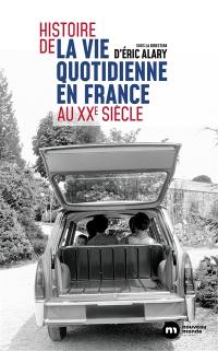 Histoire de la vie quotidienne en France au XXe siècle