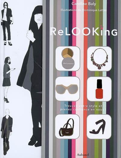 Relooking : trouver votre style et prenez confiance en vous !