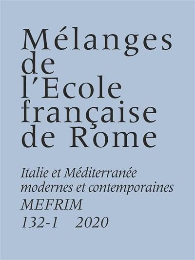 Mélanges de l'Ecole française de Rome, Italie et Méditerranée, n° 132-1. Le jour d'après : comment s'établit une nouvelle domination (XVIe-XVIIIe siècle)