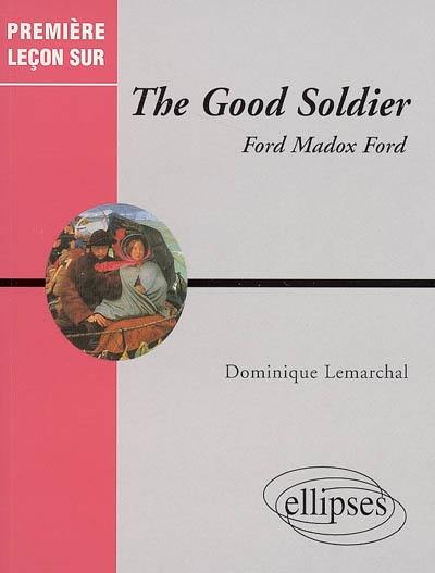 The good soldier de Ford Madox Ford