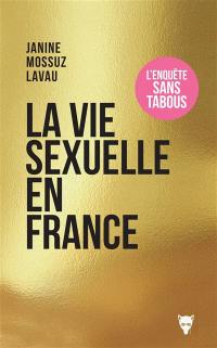 La vie sexuelle en France : comment s'aime-t-on aujourd'hui ?