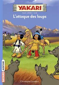 Yakari. Vol. 5. L'attaque des loups