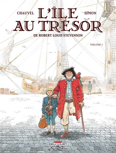 L'île au trésor, de Robert Louis Stevenson. Vol. 1