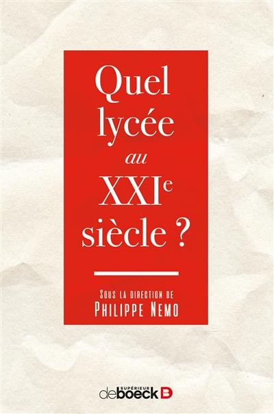 Quel lycée au XXIe siècle ?