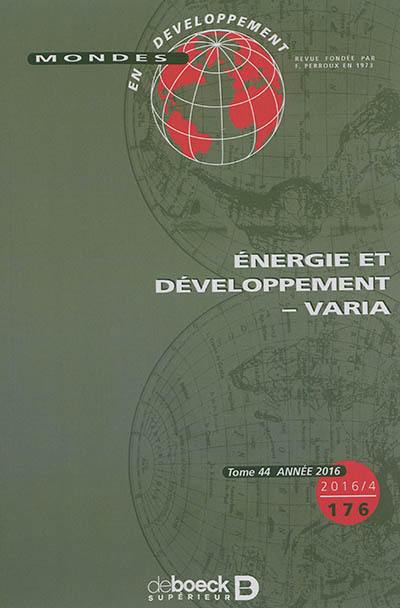 Mondes en développement, n° 176. Energie et développement ; varia