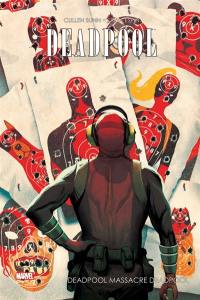 Deadpool. Vol. 3. Deadpool massacre Deadpool