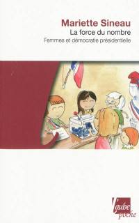 La force du nombre : femmes et démocratie présidentielle