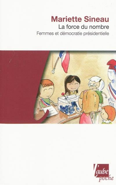 La force du nombre : femmes et démocratie présidentielle