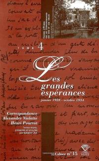 Correspondance Alexandre Vialatte-Henri Pourrat, 1916-1959. Vol. 4. Les grandes espérances : janvier 1928-octobre 1934