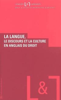 La langue, le discours et la culture en anglais du droit