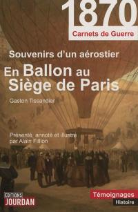 En ballon au Siège de Paris, 1870-1871 : souvenirs d'un aérostier