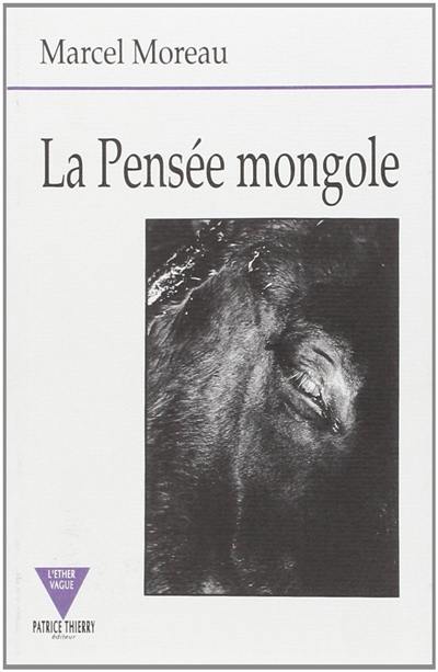 La Pensée mongole