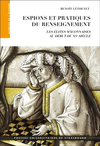 Espions et pratiques du renseignement : les élites mâconnaises au début du XVe siècle