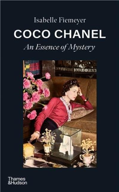 Coco Chanel : An Essence of Mystery