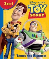 Toy story : toutes nos histoires