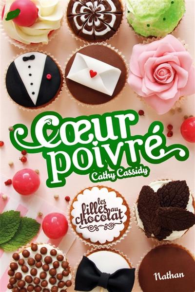 Les filles au chocolat. Vol. 5 3/4. Coeur poivré