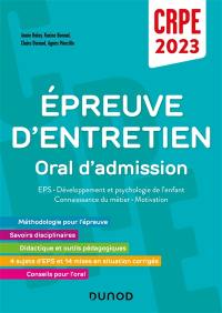 Epreuve d'entretien, oral d'admission : EPS, développement et psychologie de l'enfant, connaissance du métier, motivation : CRPE 2023