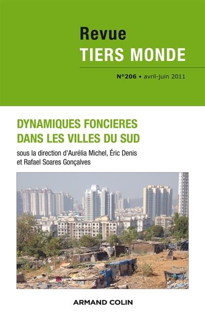 Tiers monde, n° 206. Dynamiques foncières dans les villes du Sud