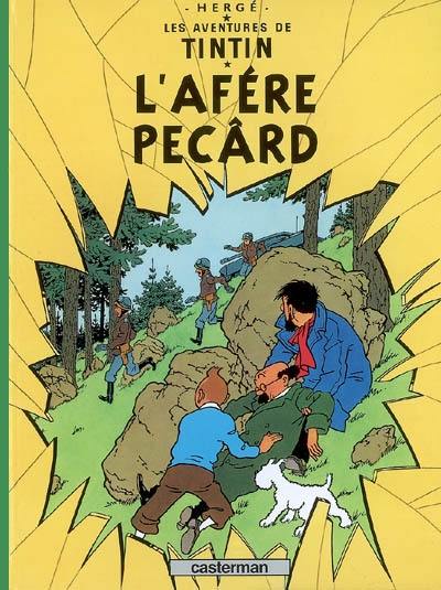 Les aventures de Tintin. Vol. 18. L'afére Pecârd