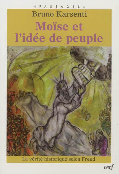 Moïse et l'idée de peuple : la vérité historique selon Freud