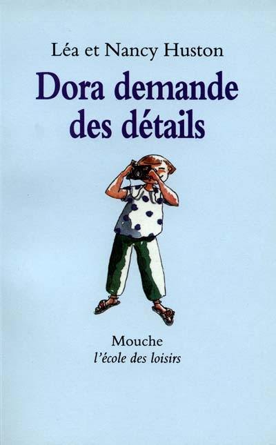 Dora demande des détails