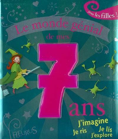 Le monde génial de mes 7 ans pour les filles !