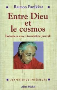 Entre Dieu et le cosmos : une vision non dualiste de la réalité : entretiens avec Gwendoline Jarczyk