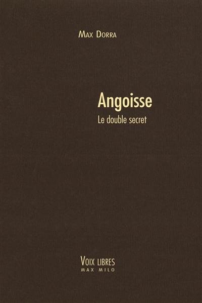 Angoisse, le double secret