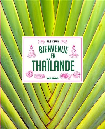 Bienvenue en Thaïlande