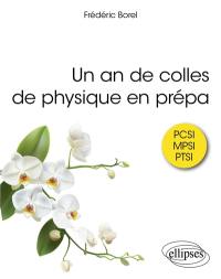 Un an de colles de physique en prépa : PCSI, MPSI, PTSI