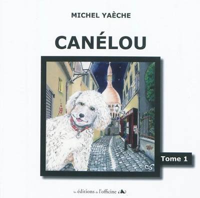 Canélou. Vol. 1